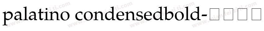 palatino condensedbold字体转换